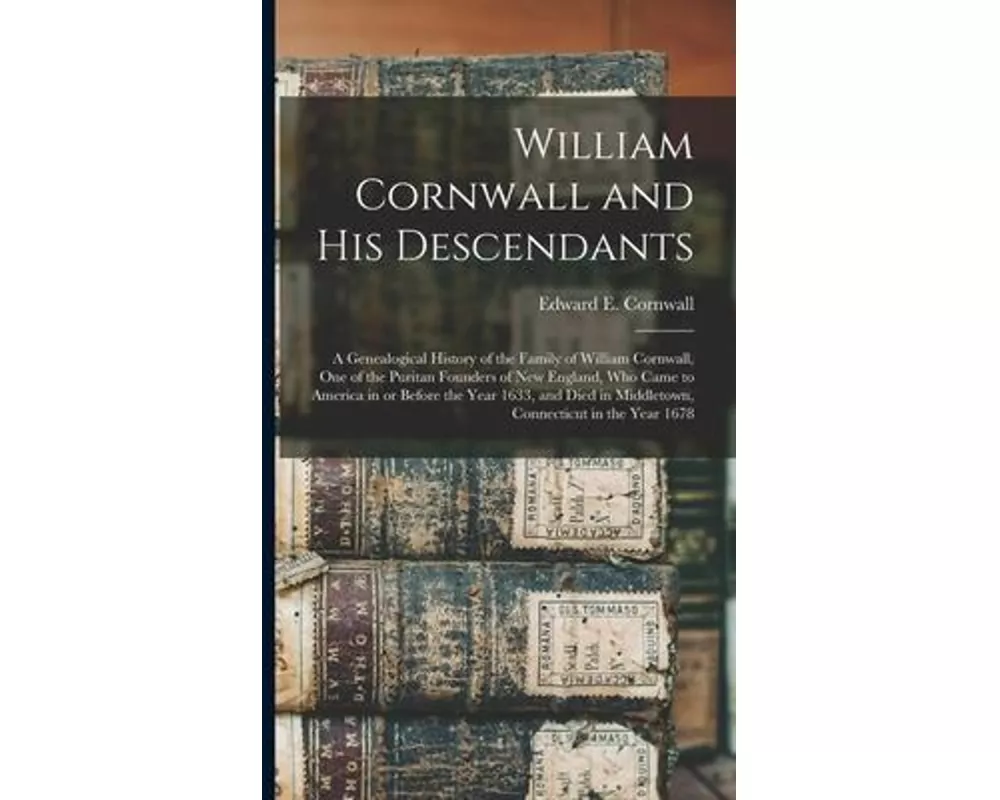 William Cornwall and His Descendants
