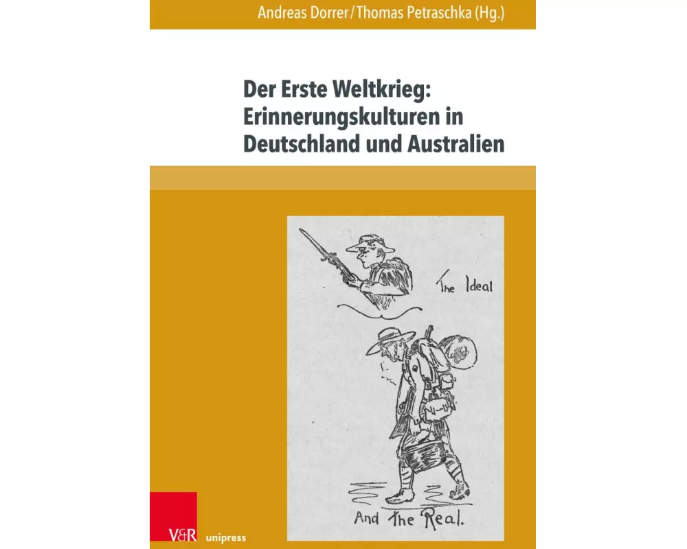 Der Erste Weltkrieg: Erinnerungskulturen in Deutschland und Australien