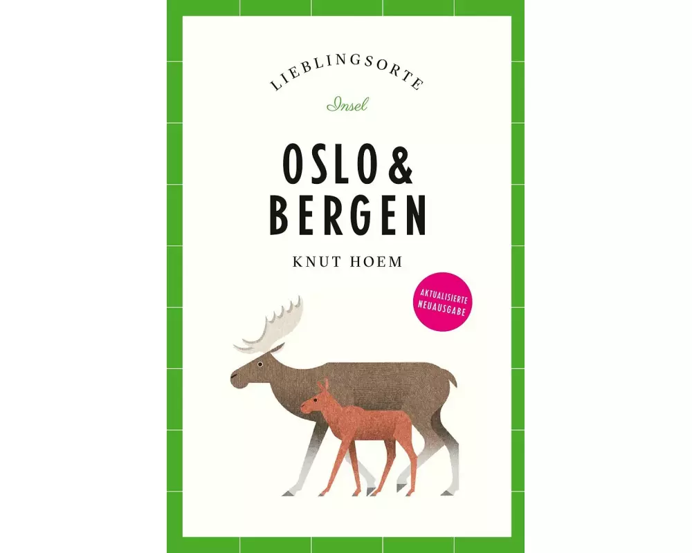 Oslo & Bergen Reiseführer LIEBLINGSORTE