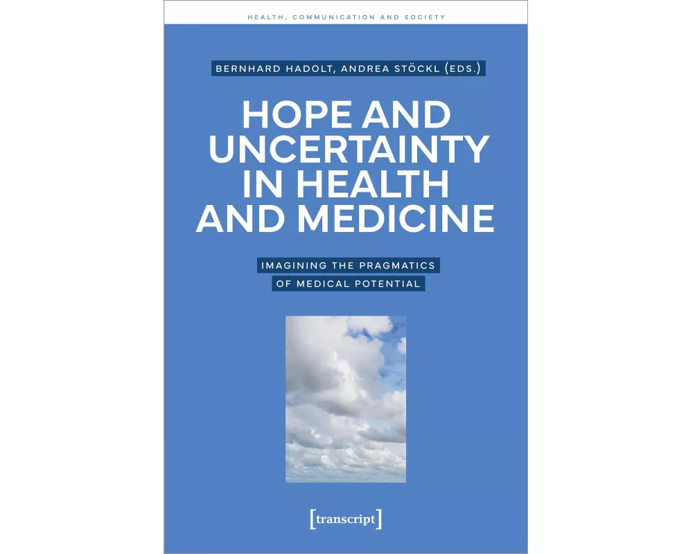 Hope and Uncertainty in Health and Medicine
