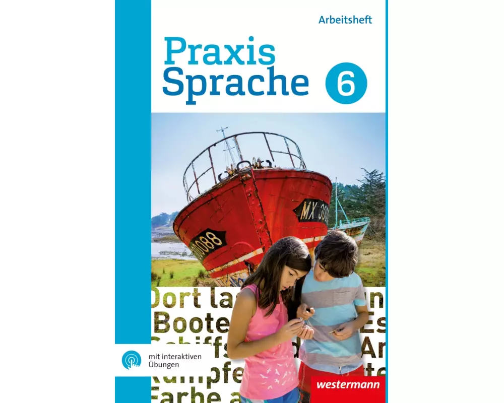 Praxis Sprache 6. Arbeitsheft mit interaktiven Übungen. Gesamtschule