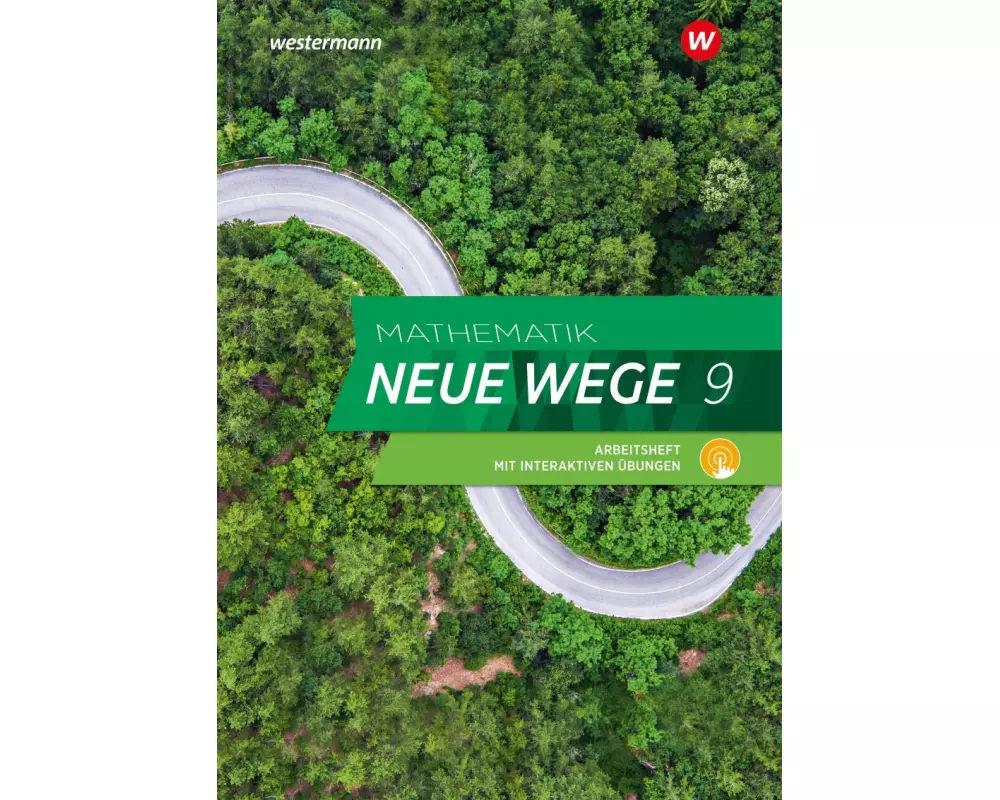 Mathematik Neue Wege SI 9. Arbeitsheft mit Lösungen und Interaktiven Übungen. G9. Nordrhein-Westfalen, Schleswig-Holstein