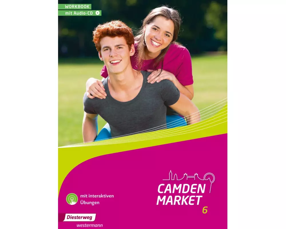 Camden Market 6. Workbook mit Audio-CD und interaktiven Übungen