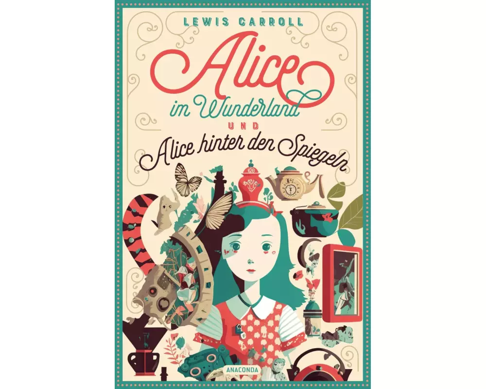 Lewis Carroll, Alice im Wunderland & Alice hinter den Spiegeln