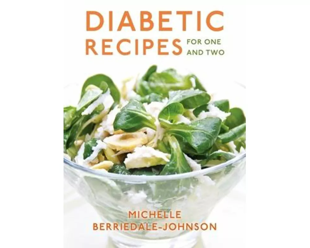 Diabetic Recipes for One and Two