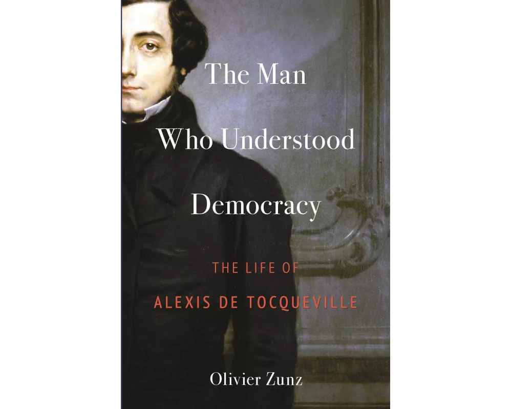 The Man Who Understood Democracy