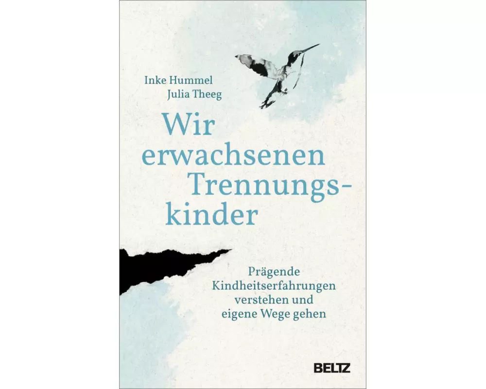 Wir erwachsenen Trennungskinder
