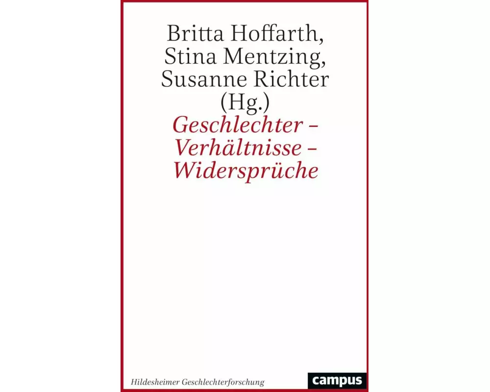 Geschlechter – Verhältnisse – Widersprüche