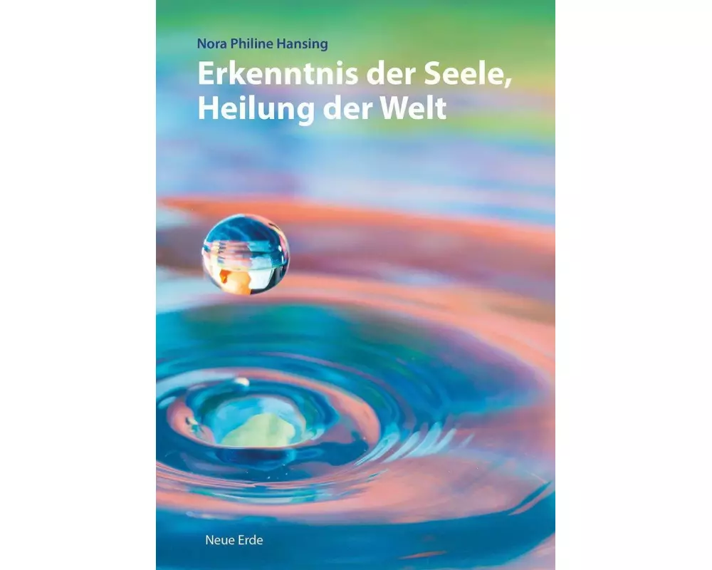 Erkenntnis der Seele, Heilung der Welt