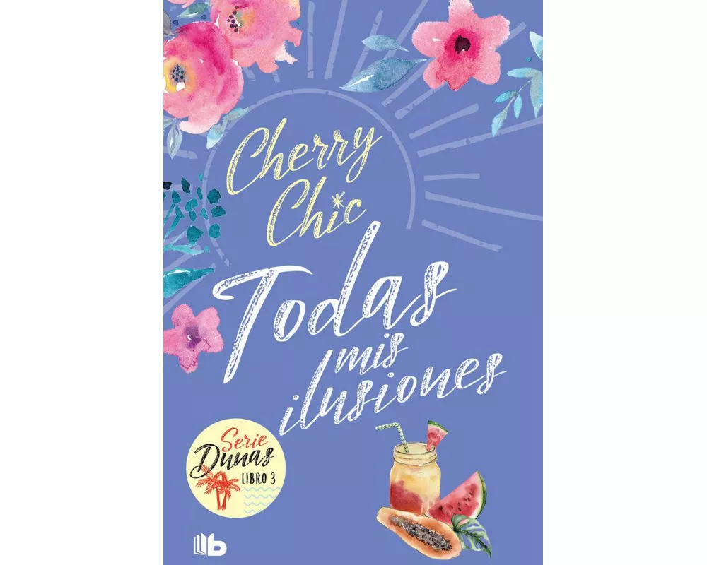 Todas mis ilusiones / All My Hopes (Dunas 3)