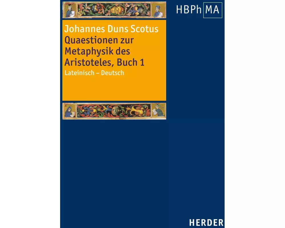 Quaestionen zur Metaphysik des Aristoteles, Buch I. Quaestiones super libros Metaphysicorum Aristotelis, liber I