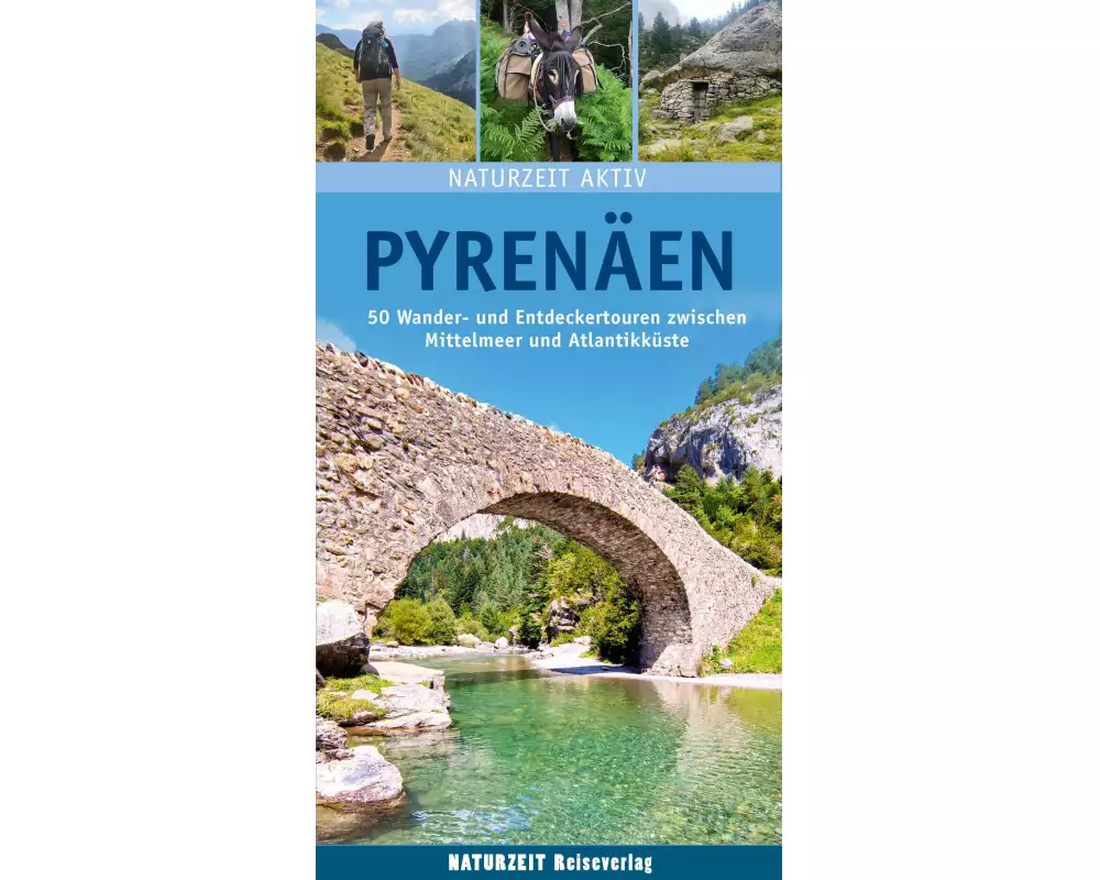 Naturzeit aktiv: Pyrenäen