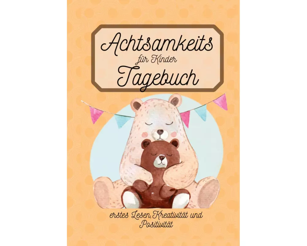 Achtsamkeitstagebuch für Kinder