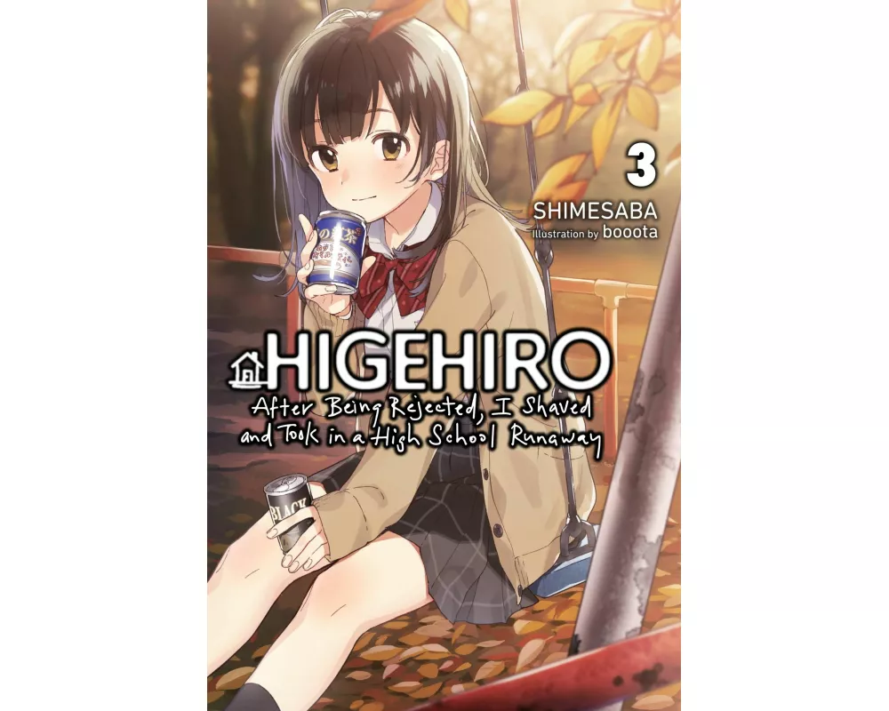 Higehiro: After Being Rejected, I Shaved and Took in a High School Runaway, Vol. 3 (light novel)