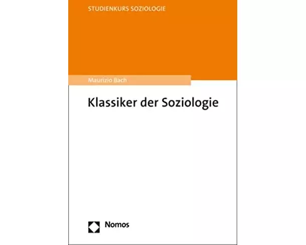 Klassiker der Soziologie