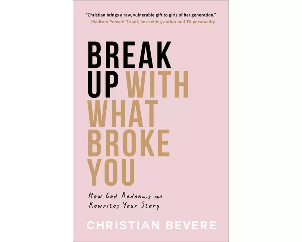 Break Up with What Broke You