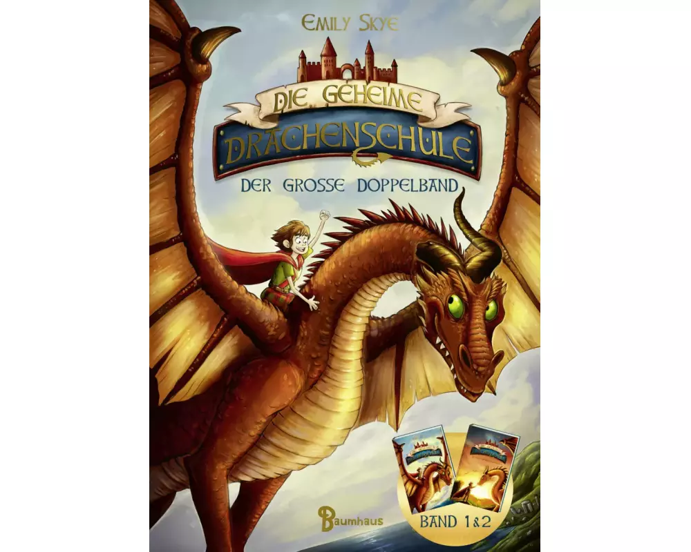 Die geheime Drachenschule - Der große Doppelband (Band 1 & 2)