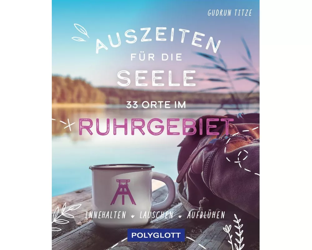 Auszeiten für die Seele im Ruhrgebiet