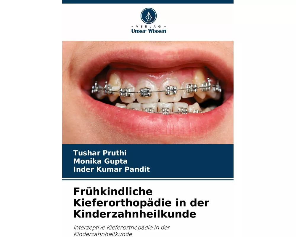 Frühkindliche Kieferorthopädie in der Kinderzahnheilkunde
