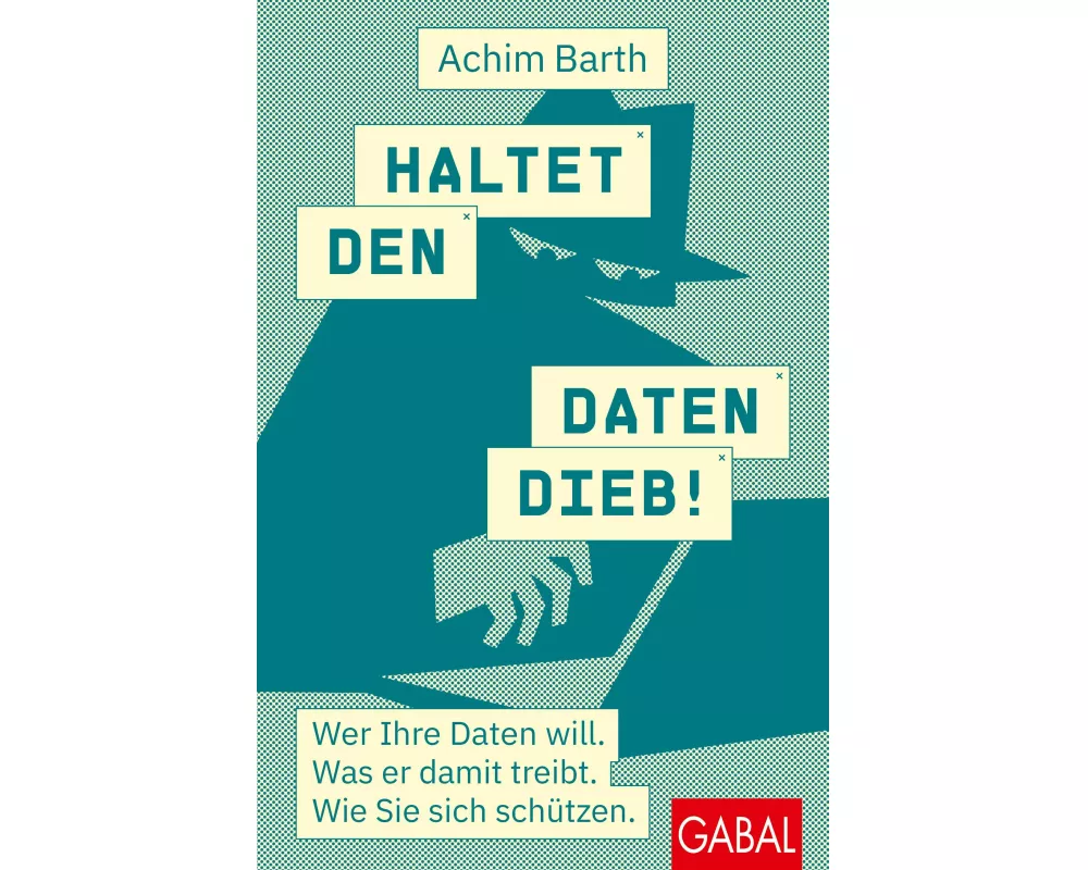 Haltet den Datendieb!