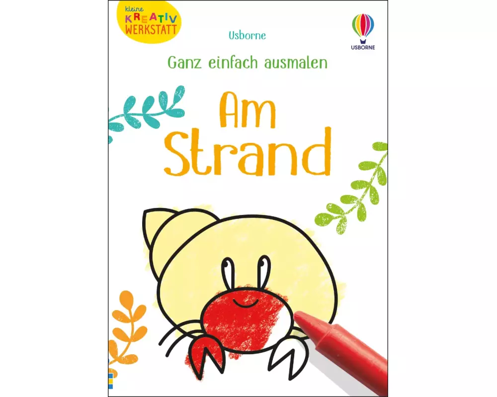 Kleine Kreativ-Werkstatt - Ganz einfach ausmalen: Am Strand