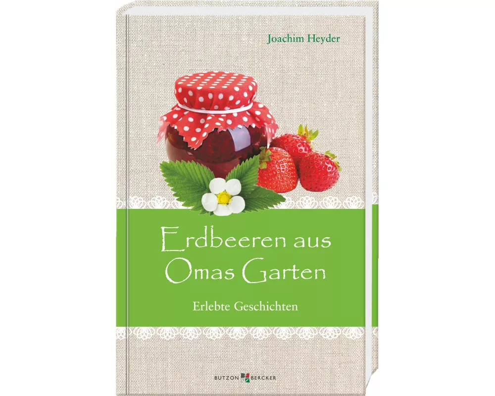 Erdbeeren aus Omas Garten