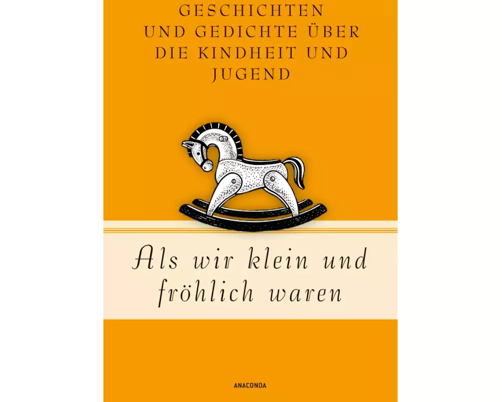 Als wir klein und fröhlich waren