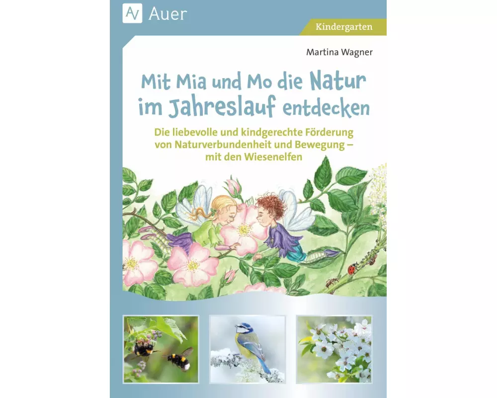 Mit Mia und Mo die Natur im Jahreslauf entdecken