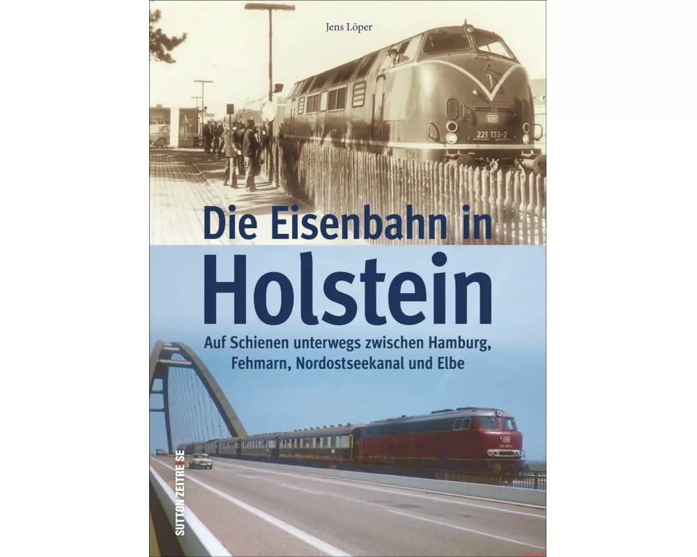 Die Eisenbahn in Holstein