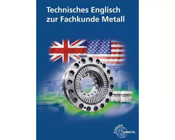 Technisches Englisch zur Fachkunde Metall
