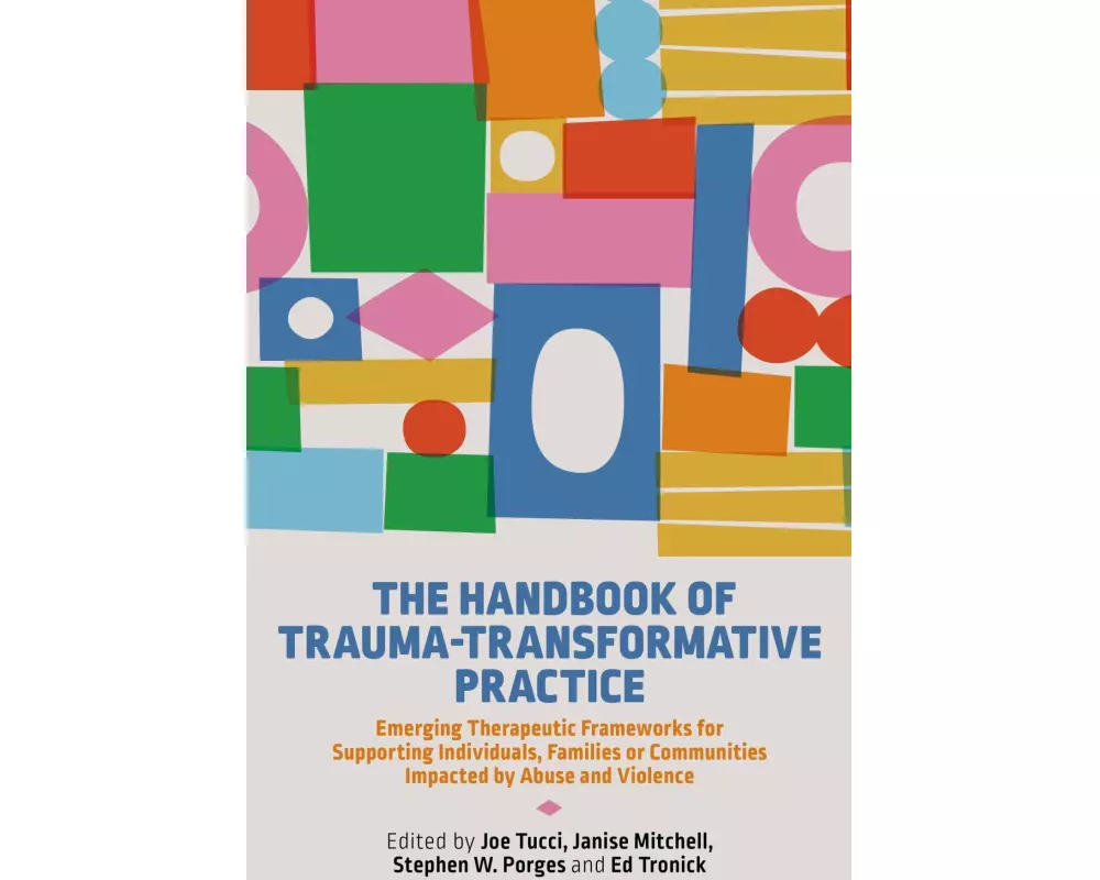 The Handbook of Trauma-Transformative Practice