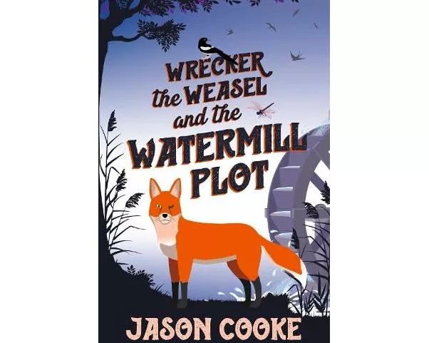 Wrecker the Weasel and the Watermill Plot