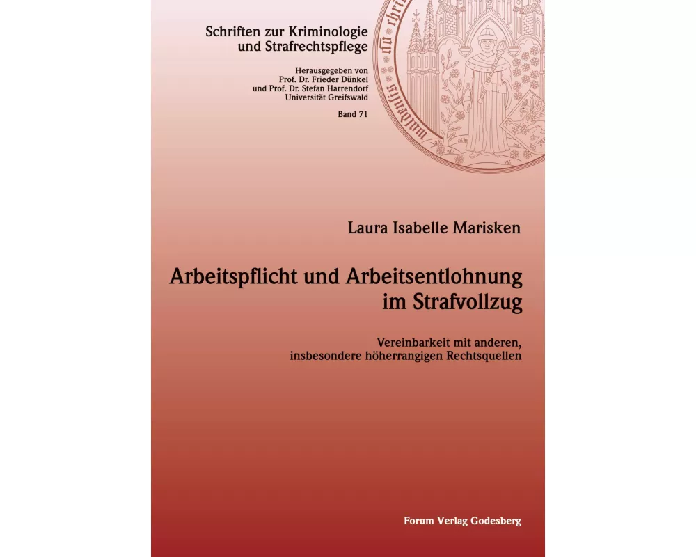 Arbeitspflicht und Arbeitsentlohnung im Strafvollzug