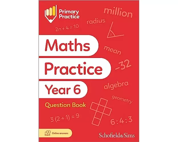 Primary Practice Maths Year 6 Question Book, Ages 10-11