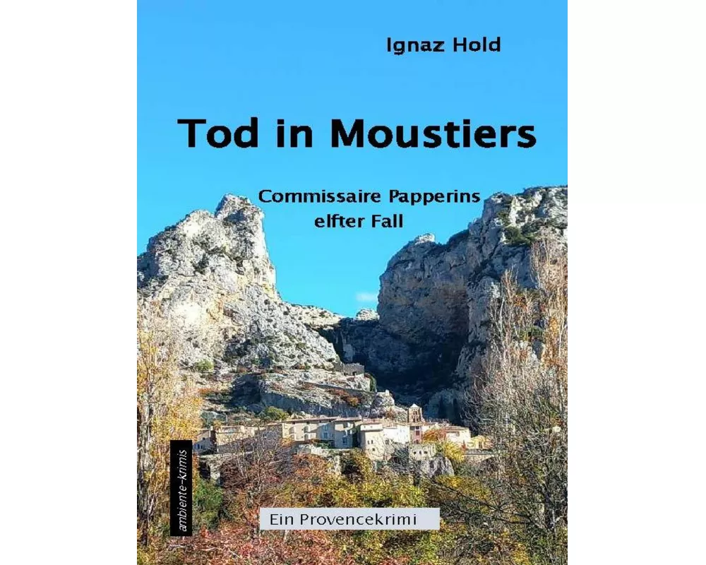 Tod in Moustiers