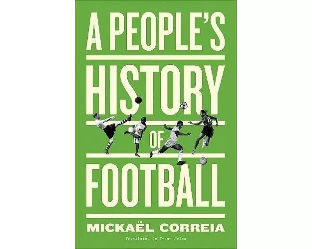 A People's History of Football