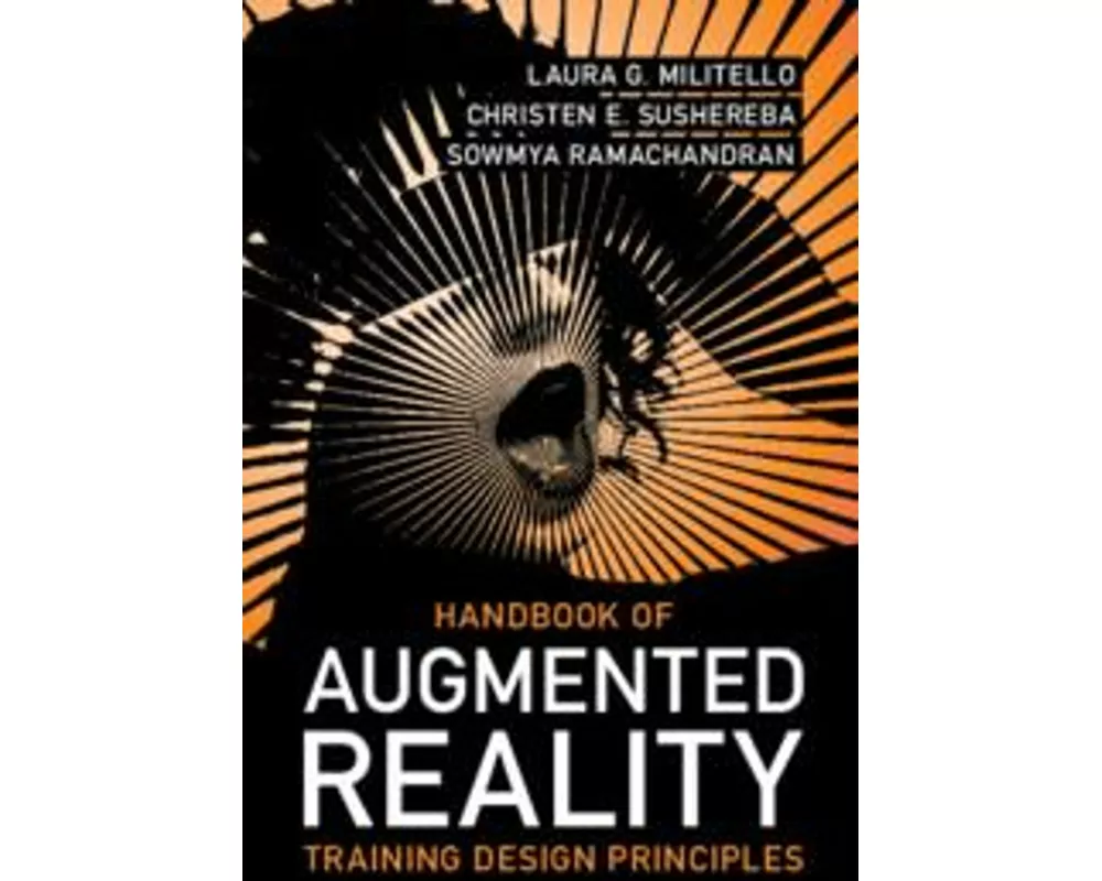 Handbook of Augmented Reality Training Design Principles