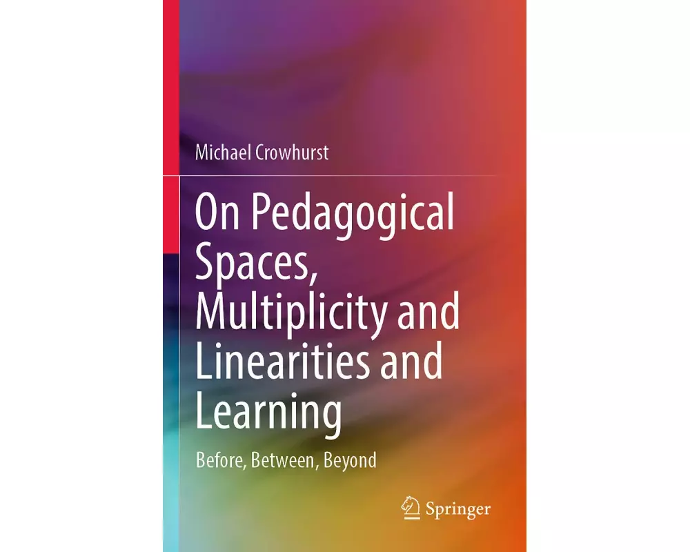 On Pedagogical Spaces, Multiplicity and Linearities and Learning