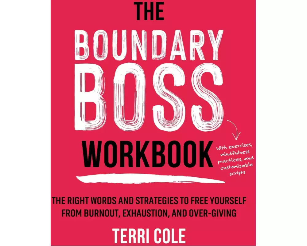 The Boundary Boss Workbook