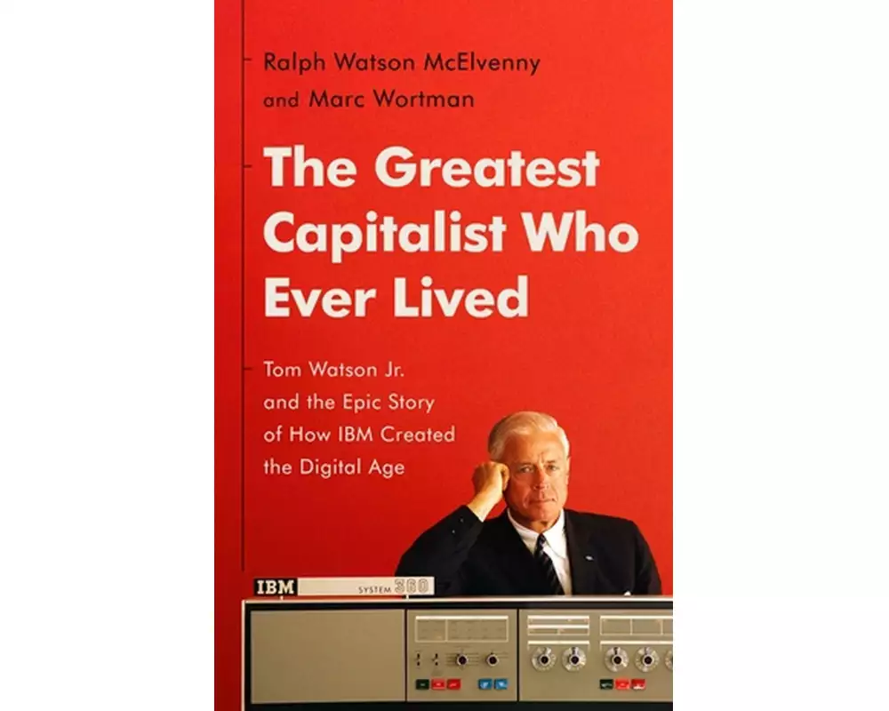 The Greatest Capitalist Who Ever Lived