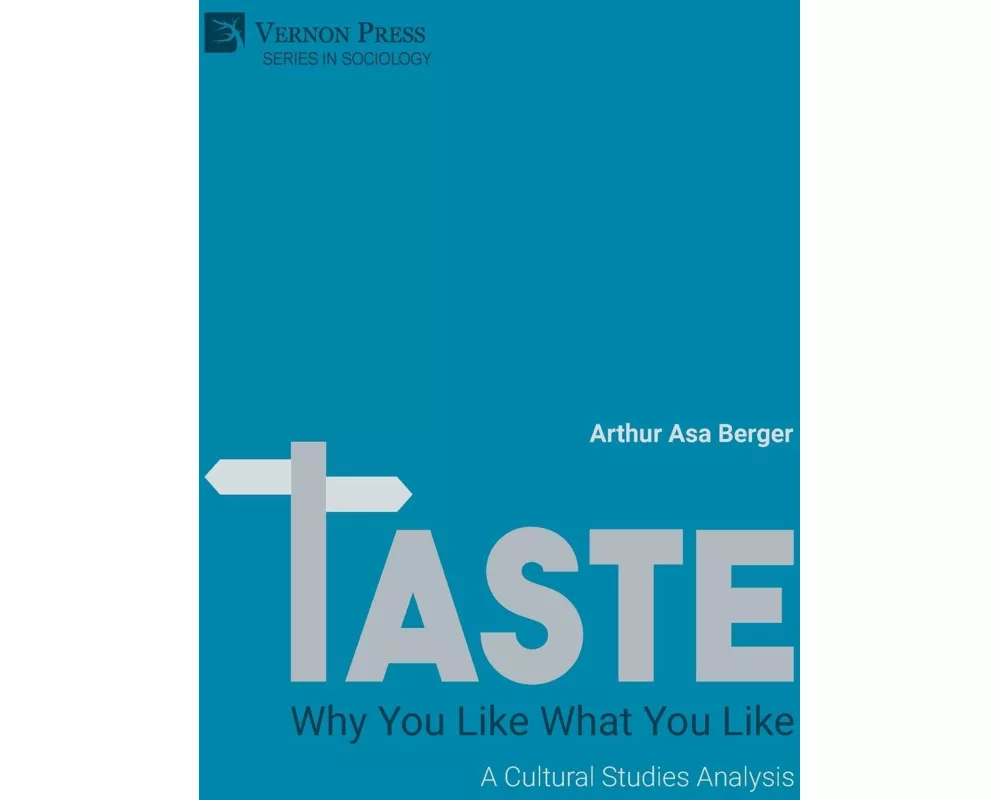TASTE: Why You Like What You Like