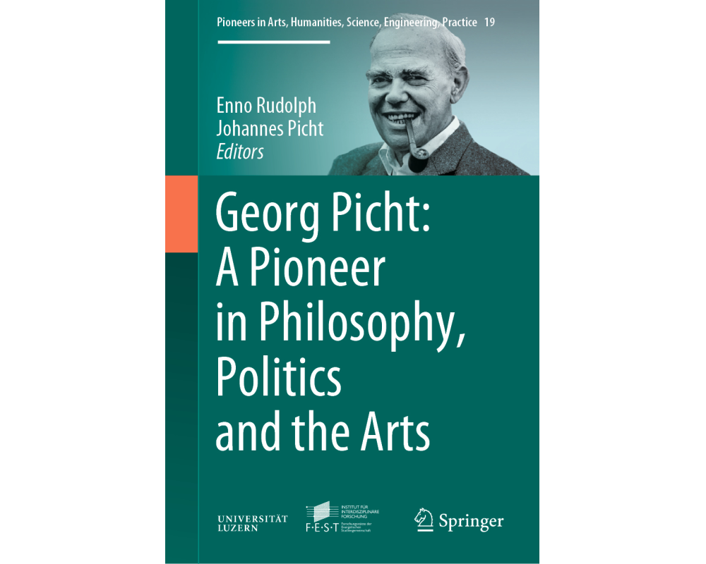 Georg Picht: A Pioneer in Philosophy, Politics and the Arts