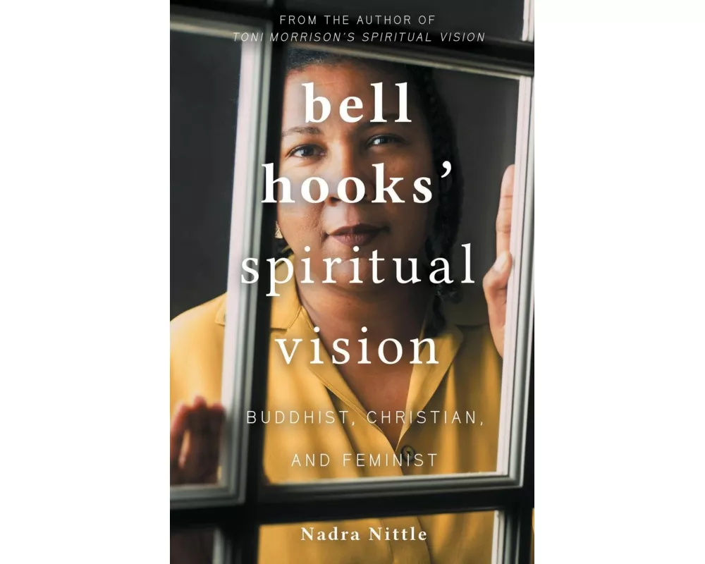 Bell Hooks' Spiritual Vision
