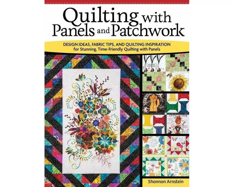 Quilting with Panels and Patchwork
