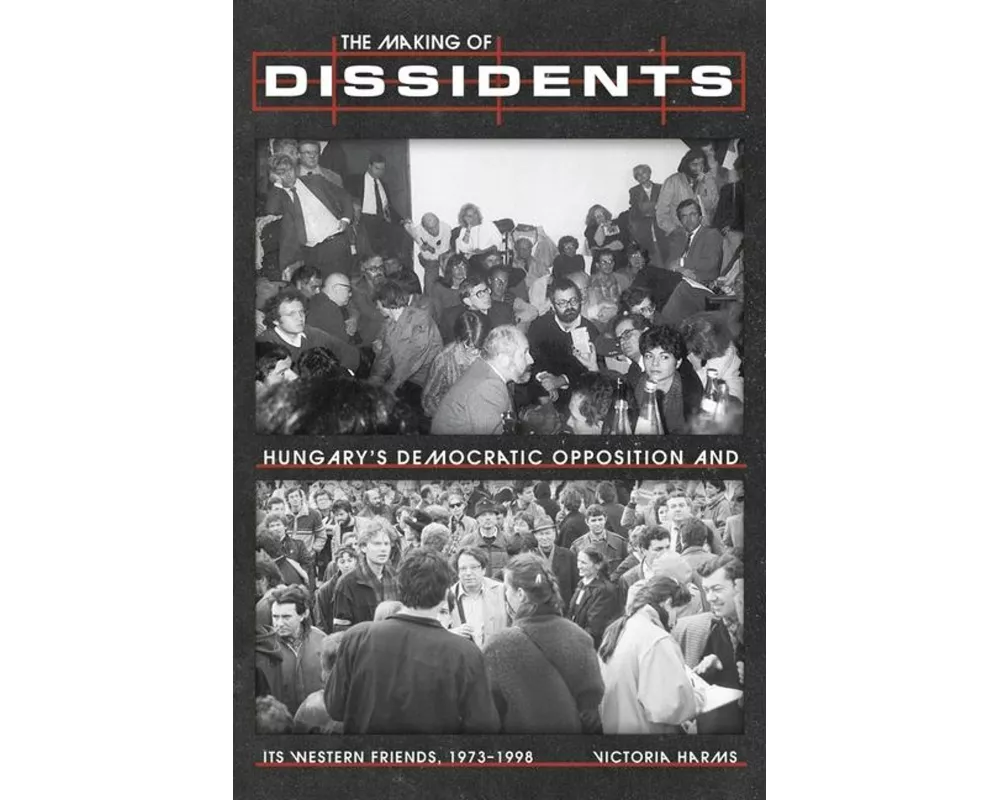 The Making of Dissidents