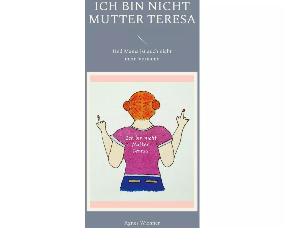 Ich bin nicht Mutter Teresa