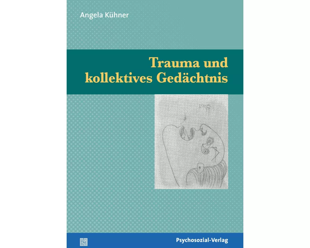 Trauma und kollektives Gedächtnis