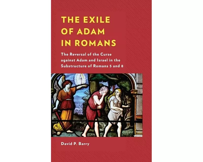 The Exile of Adam in Romans