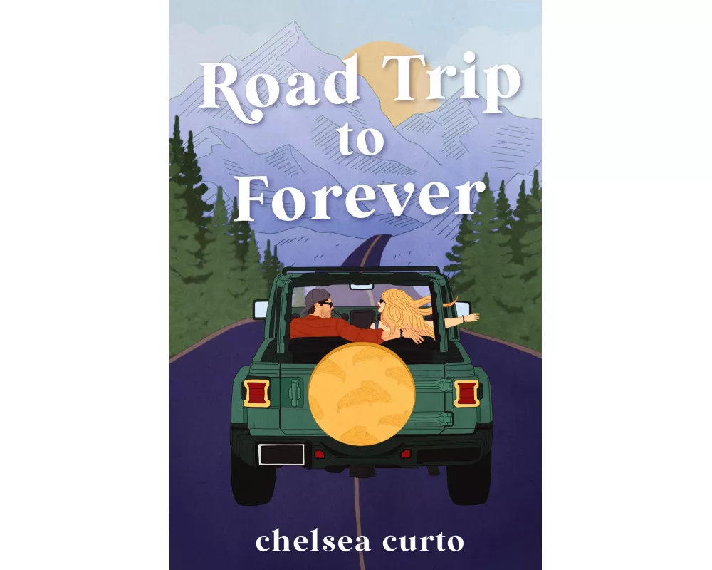 Road Trip to Forever