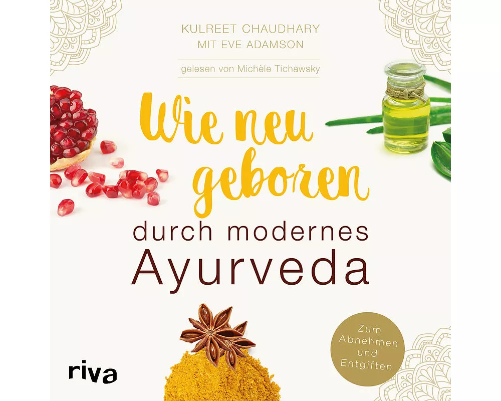 Wie neugeboren durch modernes Ayurveda